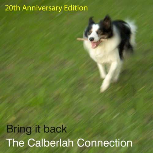2024 - The Calberlah Connection - Bring It Back (20th Anniversary Edition)